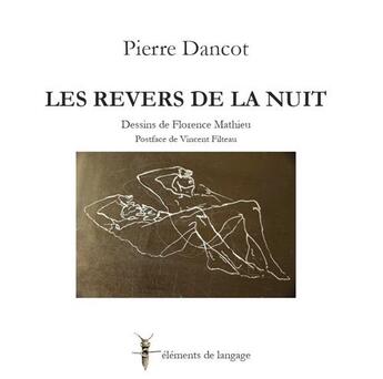 Couverture du livre « Les Revers De La Nuit » de Dancot Pierre aux éditions Elements De Langage