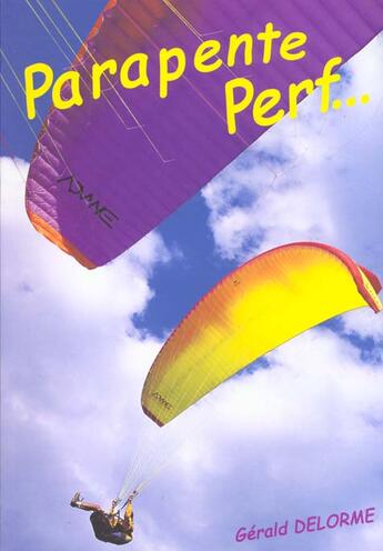 Couverture du livre « Parapente Perf » de Gerald Delorme aux éditions Cartotheque