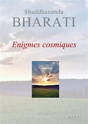 Couverture du livre « Énigmes cosmiques » de Bharati Shuddhananda aux éditions Assa