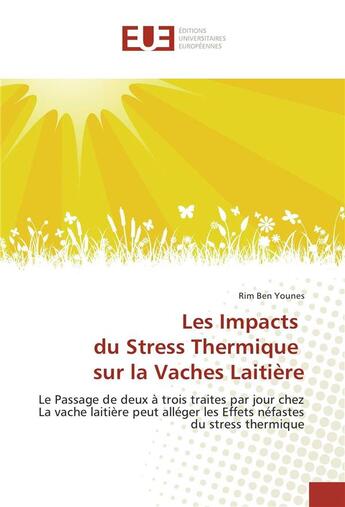 Couverture du livre « Les impacts du stress thermique sur la vaches laitiere » de Younes Rim Ben aux éditions Editions Universitaires Europeennes