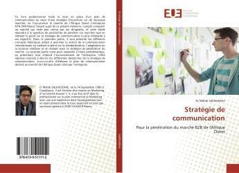 Couverture du livre « Strategie de communication - pour la penetration du marche b2b de l'afrique ouest » de Mehdi Saliheddine El aux éditions Editions Universitaires Europeennes