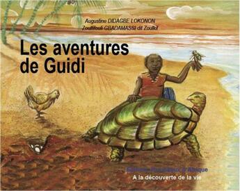 Couverture du livre « Les aventures de Guidi » de Zoulkifouli Gbadamassi et Augustine Didagbe Lokonon aux éditions Ruisseaux D'afrique Editions