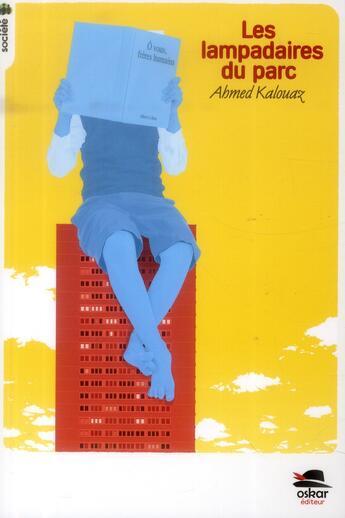Couverture du livre « Les lampadaires du parc » de Ahmed Kalouaz aux éditions Oskar