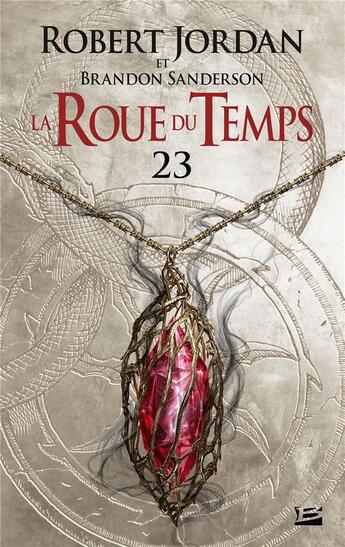 Couverture du livre « La roue du temps Tome 23 : La tempête imminente partie 1 » de Brandon Sanderson et Robert Jordan aux éditions Bragelonne