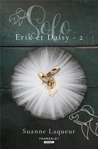 Couverture du livre « Erik et Daisy Tome 2 : solo » de Suanne Laqueur aux éditions Pemberley