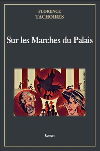 Couverture du livre « Sur les marches du palais » de Florence Tachoires aux éditions Librinova