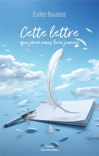 Couverture du livre « Cette lettre que je ne vous lirai jamais » de Eudes Bouassa aux éditions Editions Maia