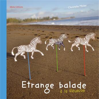 Couverture du livre « Étrange balade à La Réunion » de Christelle Minier et Py Jordan aux éditions Moka