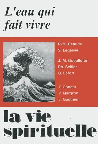 Couverture du livre « Eau qui fait vivre vs711 » de La Vie Spirituelle aux éditions Cerf