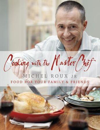 Couverture du livre « Cooking with The Master Chef » de Michel Roux aux éditions Orion Digital