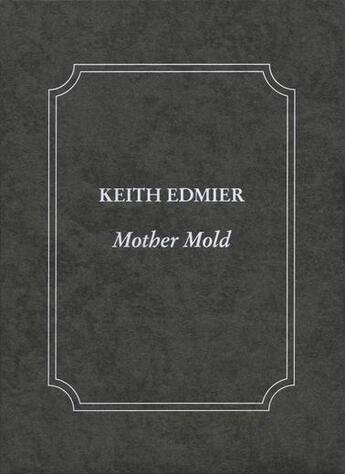 Couverture du livre « Mother mold » de Keith Edmier aux éditions Petzel