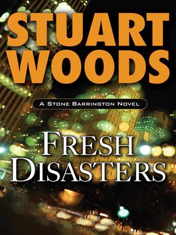 Couverture du livre « Fresh Disasters » de Stuart Woods aux éditions Penguin Group Us