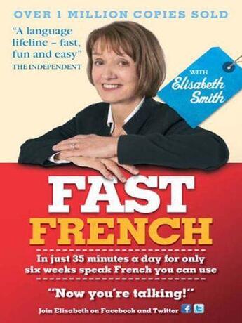 Couverture du livre « Fast French with Elisabeth Smith (Coursebook) » de Smith Elisabeth aux éditions Hodder Education Digital