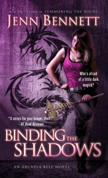 Couverture du livre « Binding the Shadows » de Bennett Jenn aux éditions Pocket Books