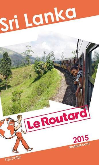 Couverture du livre « GUIDE DU ROUTARD ; Sri Lanka 2015 » de Collectif Hachette aux éditions Hachette Tourisme