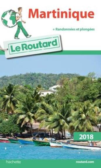 Couverture du livre « Guide du Routard ; Martinique (édition 2018) » de Collectif Hachette aux éditions Hachette Tourisme