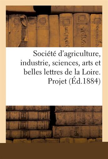 Couverture du livre « Societe d'agriculture, industrie, sciences, arts et belles lettres de la loire - . projet de surtaxe » de Thiollier Lucien aux éditions Hachette Bnf