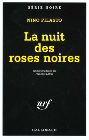 Couverture du livre « La nuit des roses noires » de Nino Filasto aux éditions Gallimard