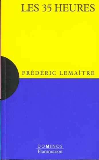 Couverture du livre « Trente-cinq heures (les) » de Frederic Lemaitre aux éditions Flammarion