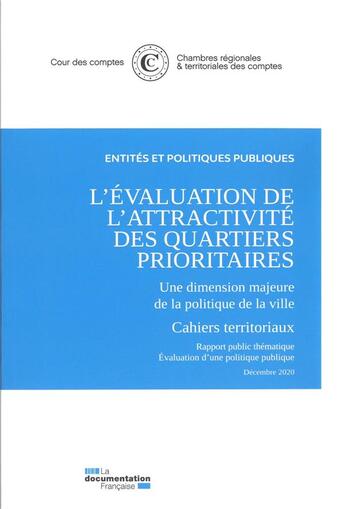 Couverture du livre « Pack - l'évaluation de l'attractivité des quartiers prioritaires - une dimension majeure de la politique de la ville » de Cour Des Comptes aux éditions Documentation Francaise