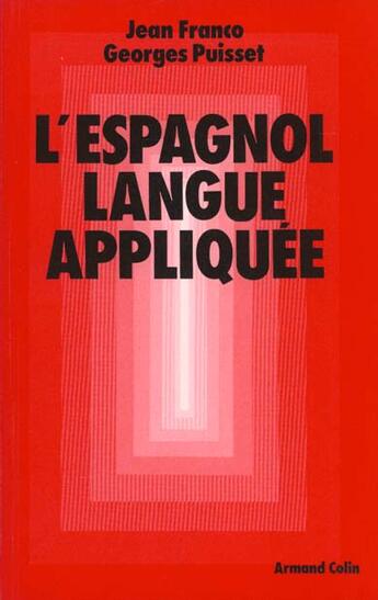 Couverture du livre « L'Espagnol Langue Appliquee » de Jean Franco aux éditions Armand Colin