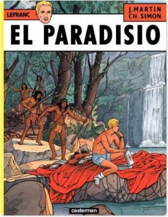 Couverture du livre « Lefranc t.15 ; el paradisio » de Jacques Martin et Ch Simon aux éditions Casterman