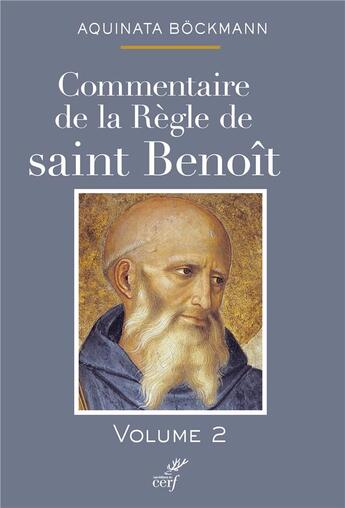 Couverture du livre « Commentaire de la règle de saint Benoît Tome 2 » de Aquinata Bockmann aux éditions Cerf