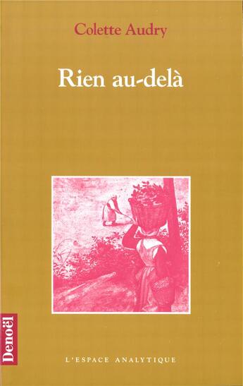 Couverture du livre « Rien au-delà » de Colette Audry aux éditions Denoel