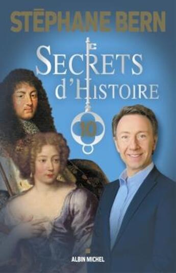 Couverture du livre « Secrets d'histoire t.10 » de Stephane Bern aux éditions Albin Michel