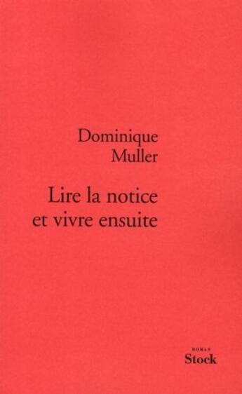 Couverture du livre « Lire la notice et vivre ensuite » de Muller-D aux éditions Stock