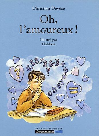 Couverture du livre « Oh, l'amoureux ! » de Deveze/Philibert aux éditions Grasset Jeunesse