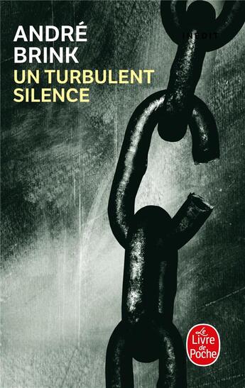 Couverture du livre « Un turbulent silence » de Andre Brink aux éditions Le Livre De Poche