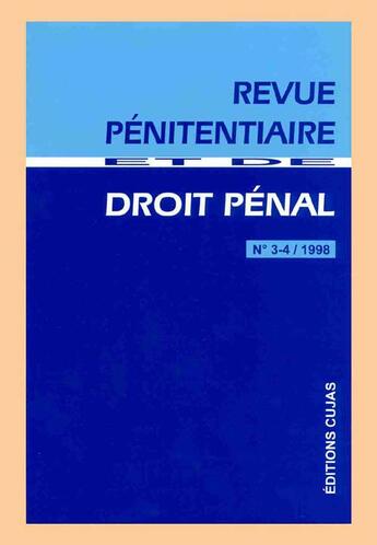 Couverture du livre « Revue pénitentiaire et de droit pénal t.3 et t.4 (1998) » de Rpdp aux éditions Cujas