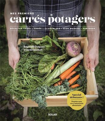 Couverture du livre « Mes premiers carrés potagers » de Raphael Duquoc aux éditions Solar