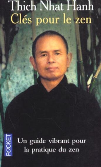Couverture du livre « Clés pour le zen ; un guide vibrant pour la pratique du zen » de Nhat Hanh aux éditions Pocket