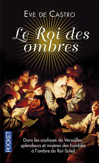 Couverture du livre « Le roi des ombres » de Eve De Castro aux éditions Pocket