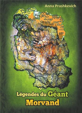 Couverture du livre « Légendes du géant Morvand » de Anna Prashkevich aux éditions Books On Demand