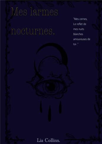 Couverture du livre « Mes larmes nocturnes » de Lia Collins aux éditions Books On Demand