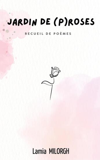 Couverture du livre « Jardin de (p)roses » de Lamia Milorgh aux éditions Books On Demand