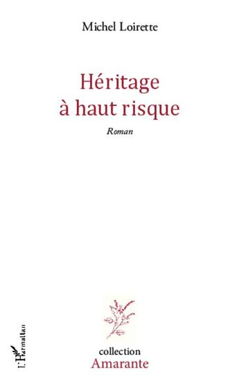 Couverture du livre « Heritage à haut risque » de Michel Loirette aux éditions L'harmattan