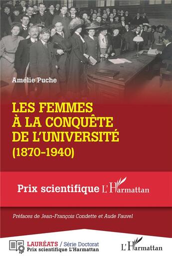 Couverture du livre « Les femmes à la conquête de l'Université (1870-1940) » de Amelie Puche aux éditions L'harmattan