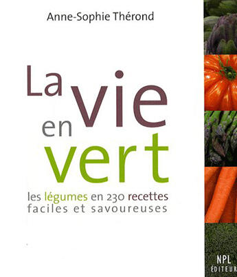 Couverture du livre « La vie en vert » de Anne-Sophie Therond aux éditions Nouvelles Presses Du Languedoc