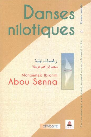 Couverture du livre « Danses nilotiques » de Mohammed Ibrahim Abou Senna aux éditions Alfabarre