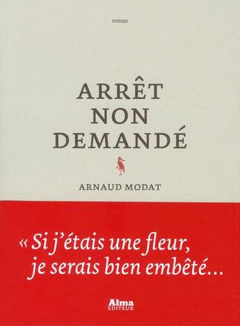 Couverture du livre « Arrêt non demandé » de Arnaud Modat aux éditions Alma Editeur