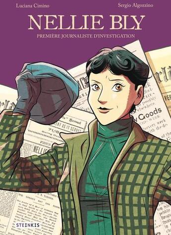 Couverture du livre « Nellie Bly » de Sergio Algozzino et Luciana Cimino aux éditions Steinkis