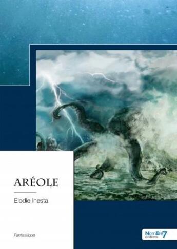 Couverture du livre « Areole » de Elodie Inesta aux éditions Nombre 7