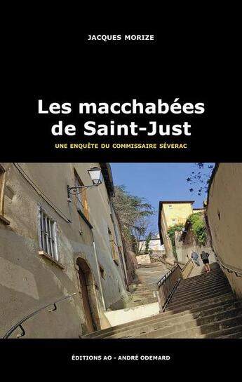 Couverture du livre « Les macchabées de Saint-Just » de Jacques Morize aux éditions Editions Ao