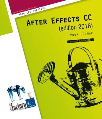Couverture du livre « After Effects CC ; pour PC/Mac (édition 2016) » de Bruno Quintin aux éditions Eni