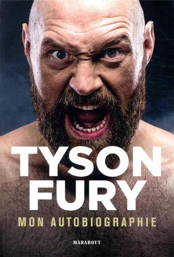 Couverture du livre « Tyson Fury, mon autobiographie » de Tyson Fury aux éditions Marabout