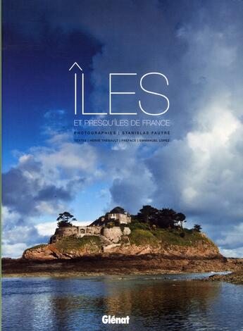 Couverture du livre « Îles et presqu'îles de France » de Herve Fautre et Stanislas Thebault aux éditions Chasse-maree